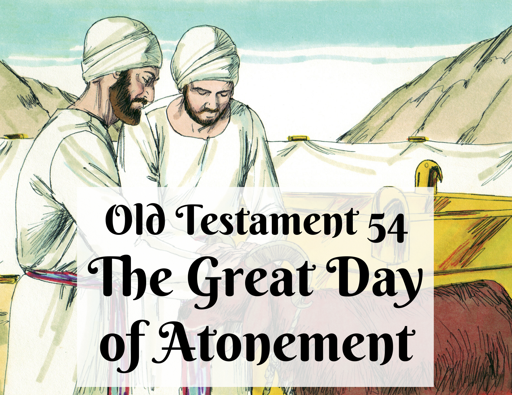 OT 054 - The Great Day of Atonement